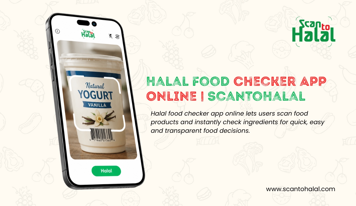 Halal Food Checker App Online | ScanToHalal 